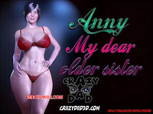 ✅️ Comic porno Anny my Dear OLDER SISTER. Parte 3. CrazyDad3D ...