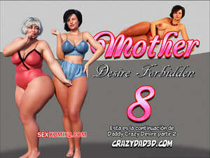 ✅️ Comic porno MOTHER DESIRE Forbidden. Parte 8. CrazyDad3D ...